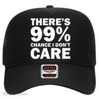 There's 99 Percent Chance I Don't Care Hat thumb 0