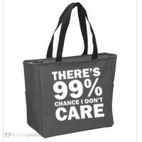 There's 99 Percent Chance I Don't Care Tote Bag thumb 2