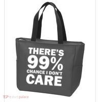 There's 99 Percent Chance I Don't Care Tote Bag thumb 3