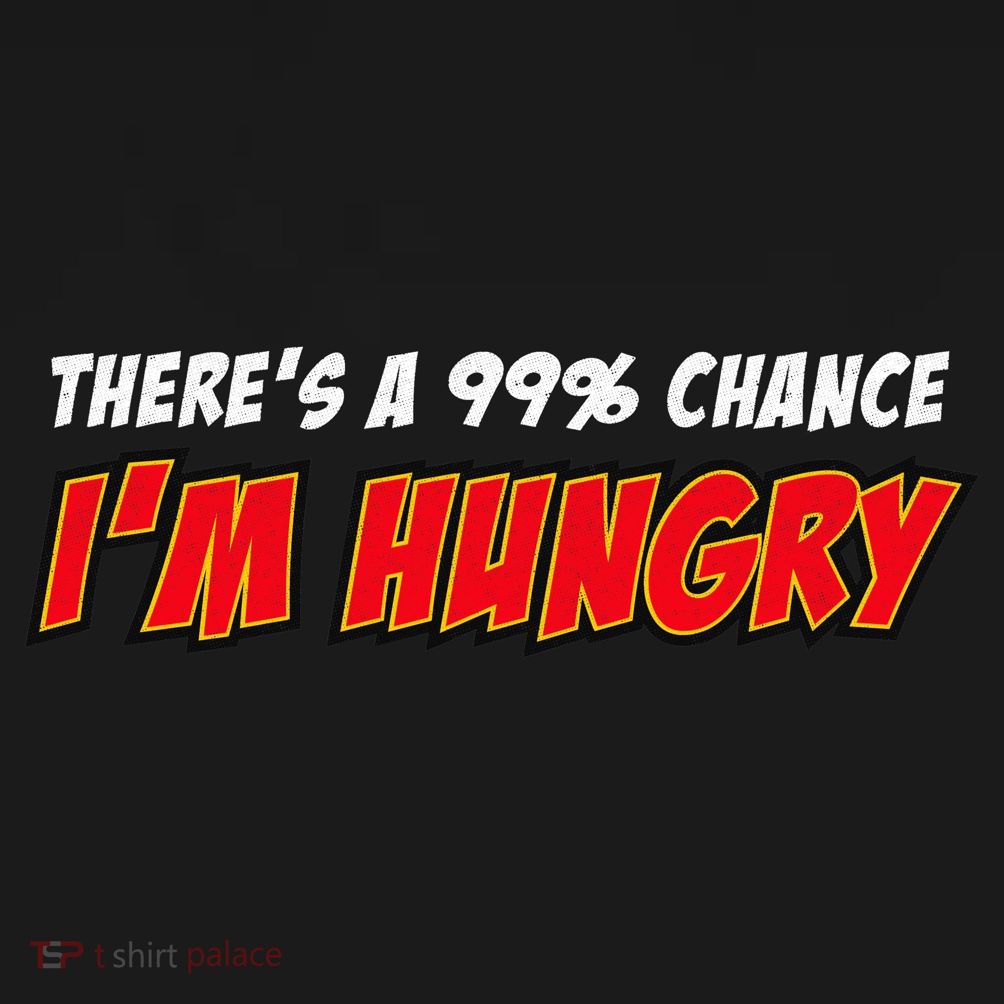 There's a 99% Chance I'm Hungry Ornament
