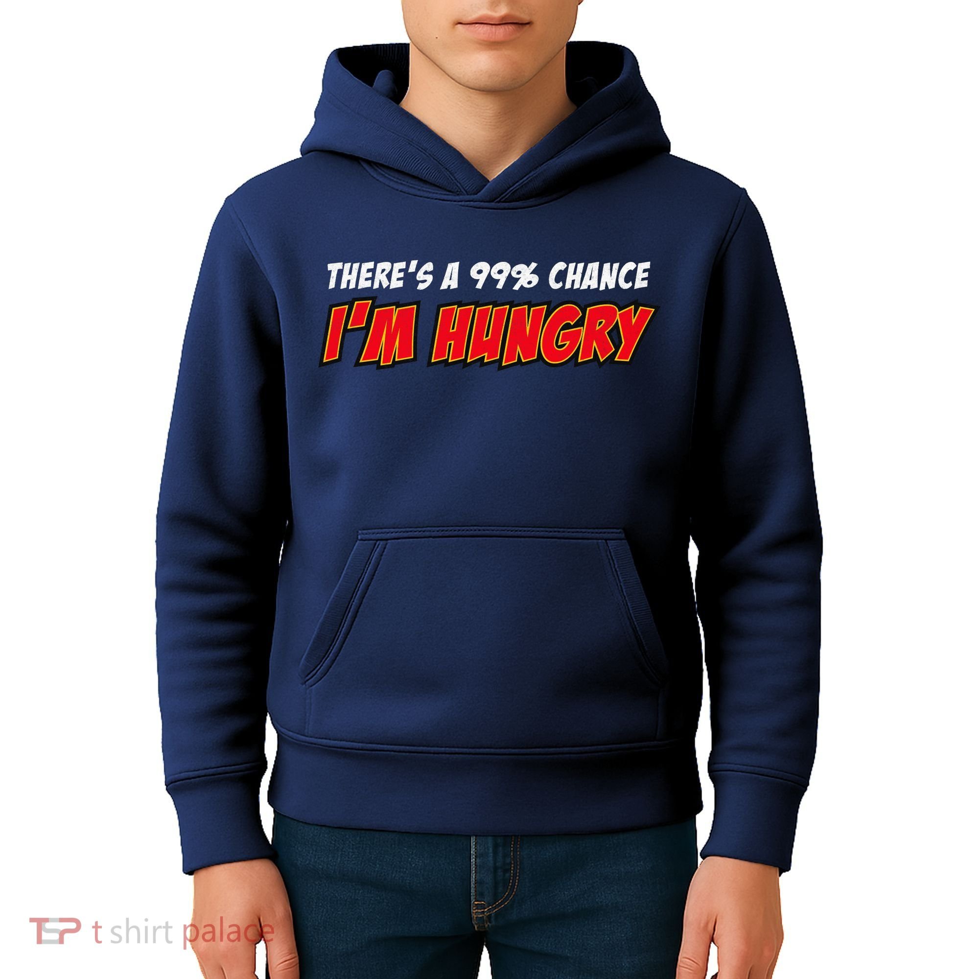 There's a 99% Chance I'm Hungry Kids Hoodie