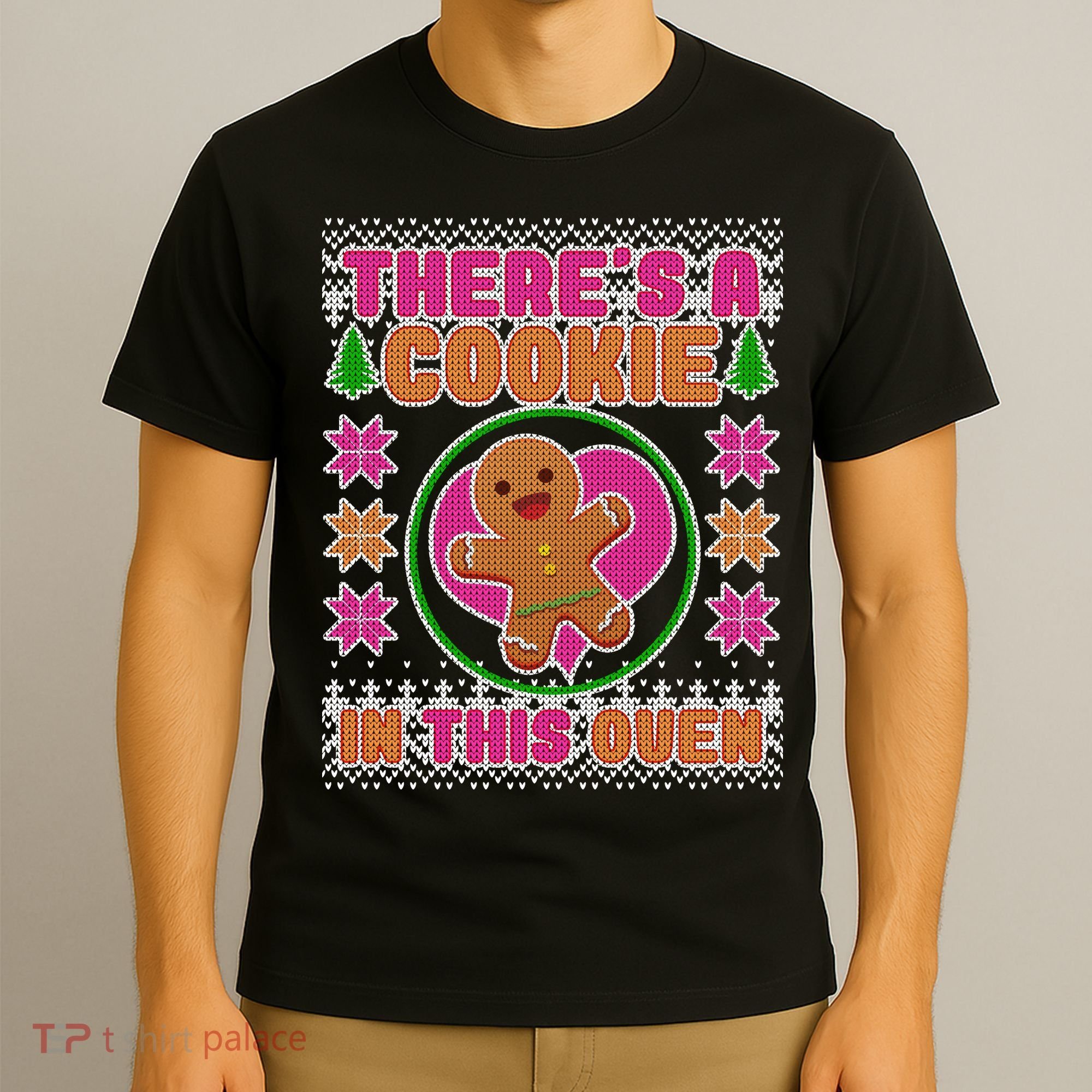 There's A Cookie In This Oven T-Shirt