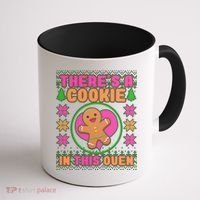 There's A Cookie In This Oven Coffee Mug thumb 1