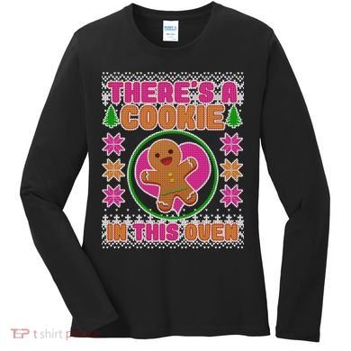 There's A Cookie In This Oven Women's Long Sleeve Shirt
