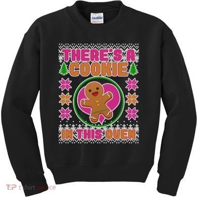 There's A Cookie In This Oven Kids Sweatshirt