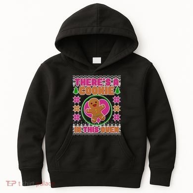 There's A Cookie In This Oven Kids Hoodie