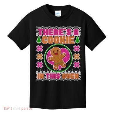 There's A Cookie In This Oven Kids T-Shirt