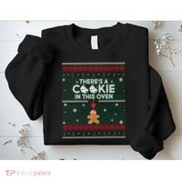 There's A Cookie In This Oven Ugly Christmas Sweater Sweatshirt thumb 2