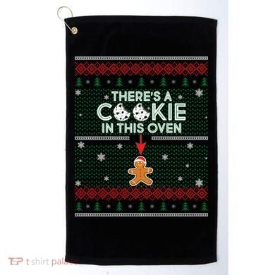 There's A Cookie In This Oven Ugly Christmas Sweater Golf Towel