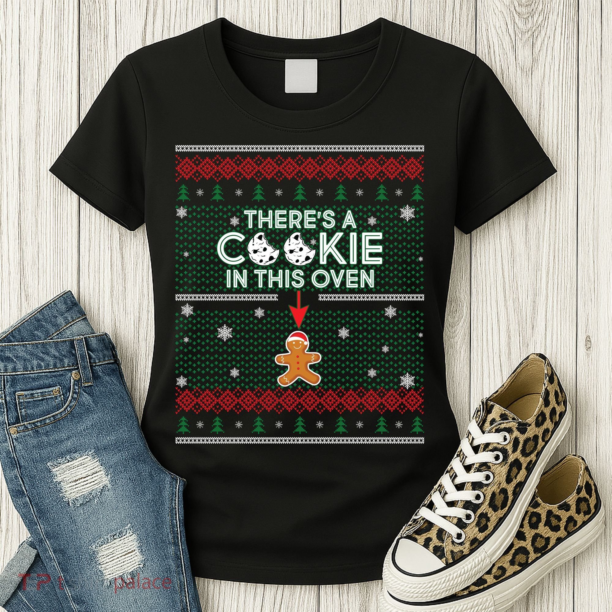 There's A Cookie In This Oven Ugly Christmas Sweater Women's T-Shirt