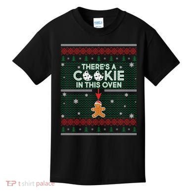 There's A Cookie In This Oven Ugly Christmas Sweater Kids T-Shirt