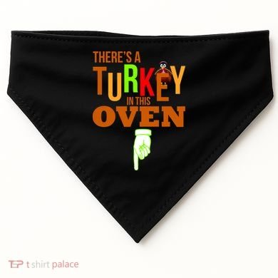 There's A Turkey In This Oven USA-Made Doggie Bandana