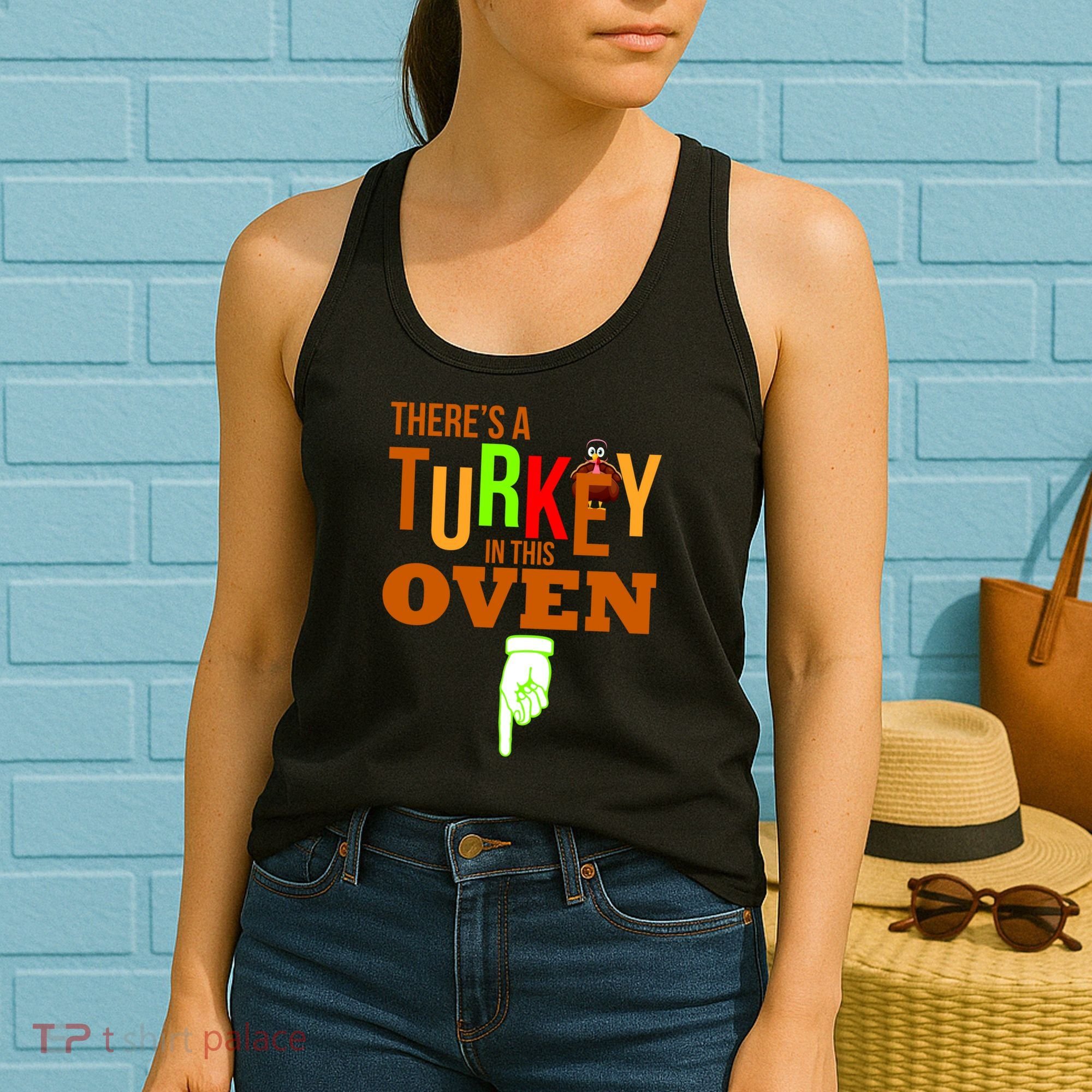 There's A Turkey In This Oven Women's Tank Top