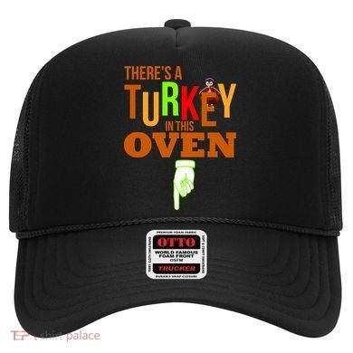 There's A Turkey In This Oven Hat
