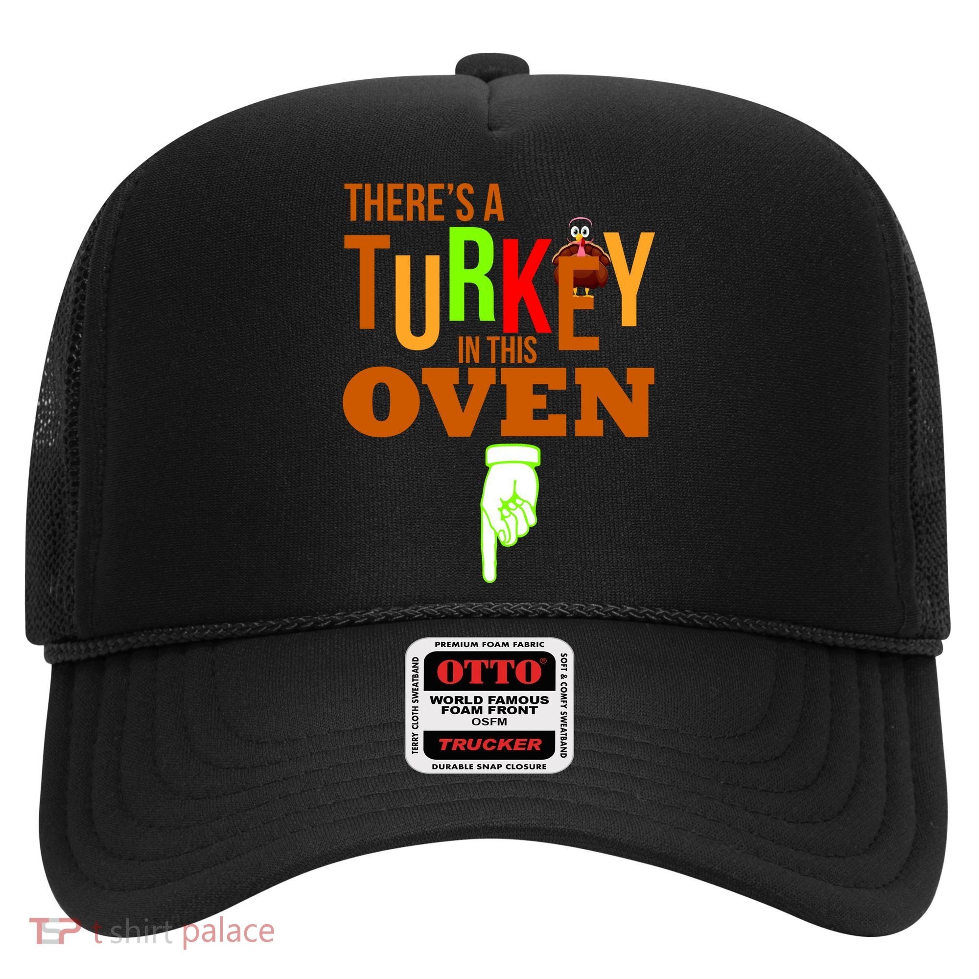 There's A Turkey In This Oven Hat