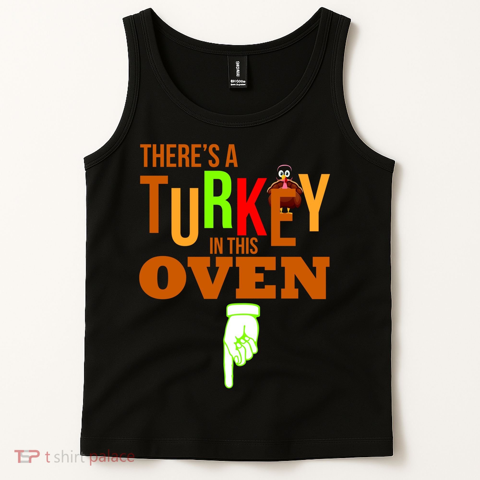 There's A Turkey In This Oven Tank Top