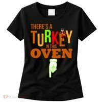 There's A Turkey In This Oven Women's T-Shirt thumb 0