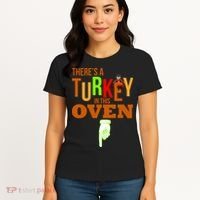There's A Turkey In This Oven Women's T-Shirt thumb 4