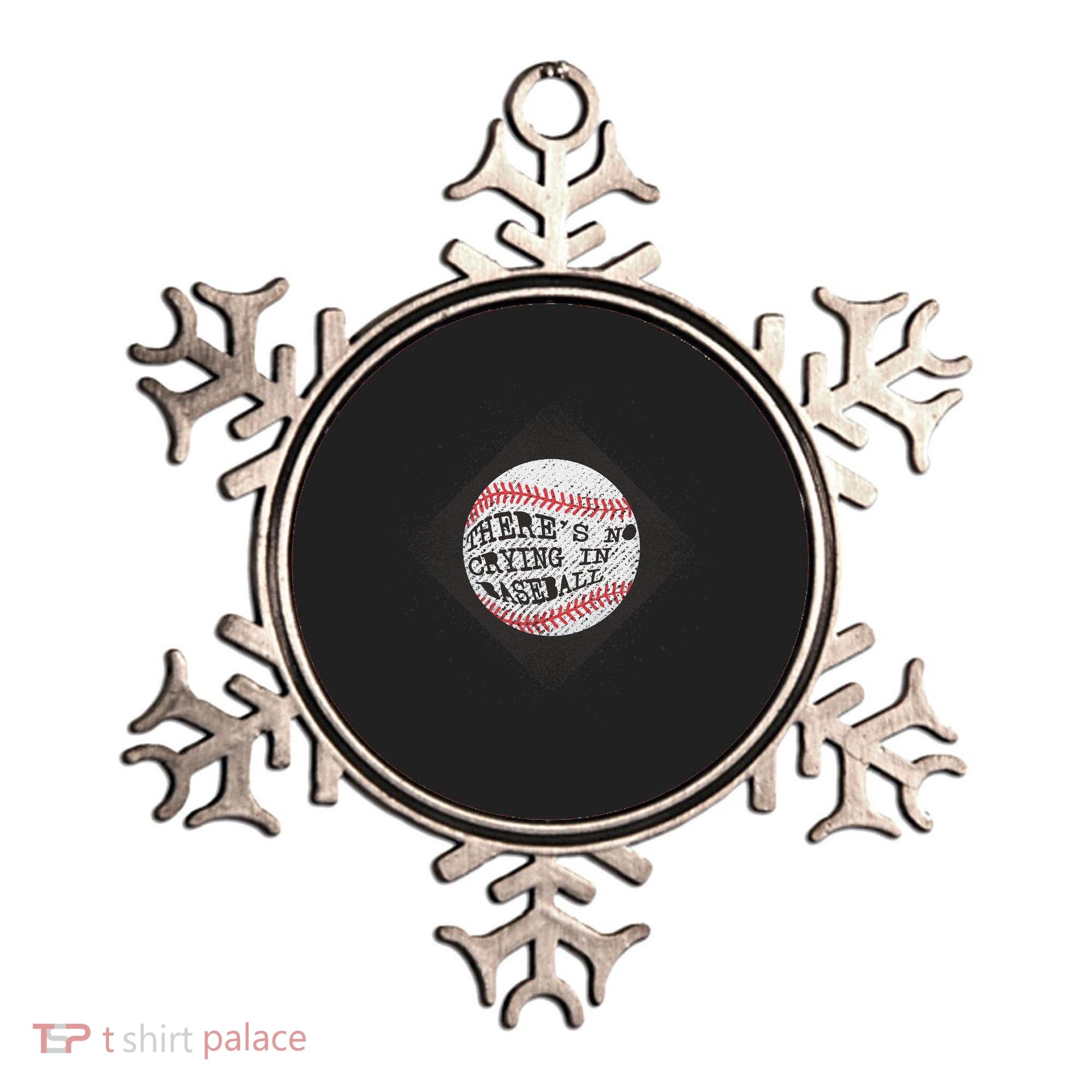 There's No Crying In Baseball Ornament