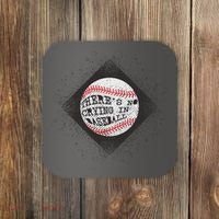 There's No Crying In Baseball Coaster thumb 0