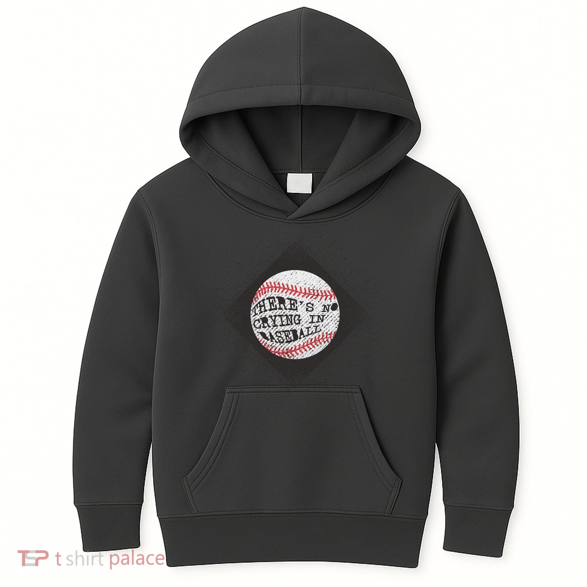 There's No Crying In Baseball Kids Hoodie