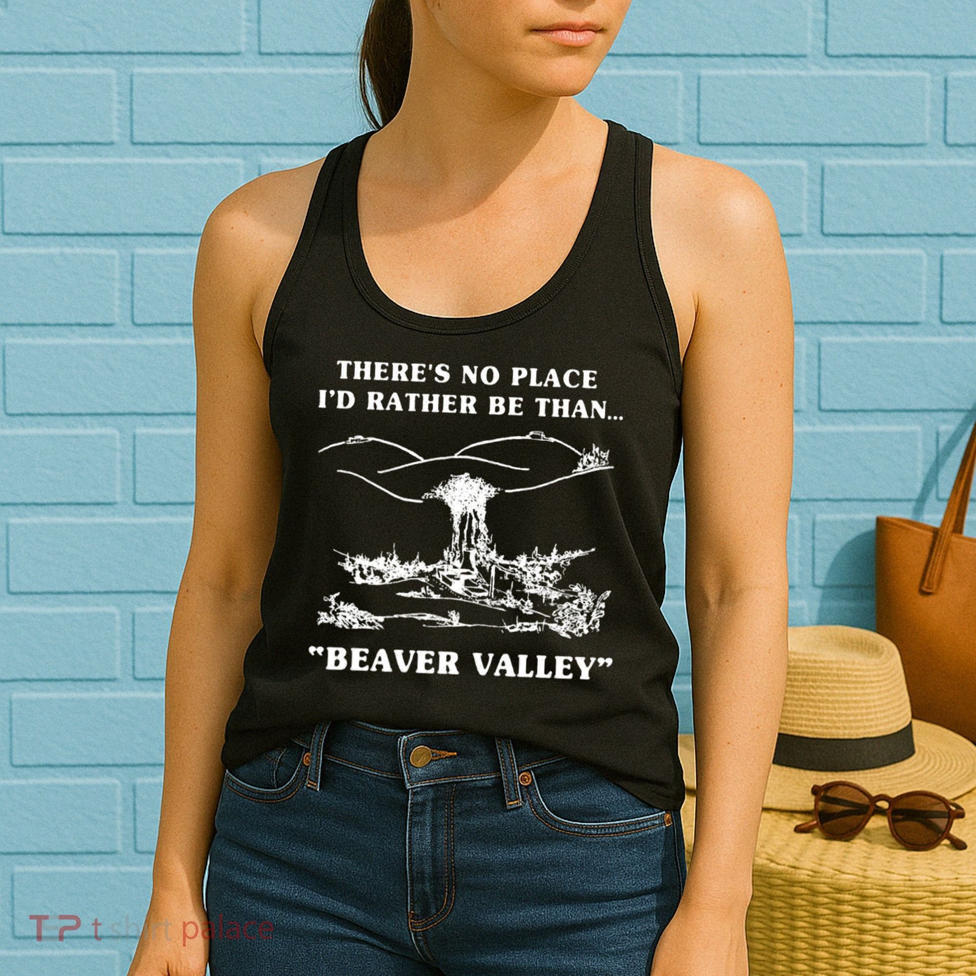 There's No Place I'd Rather Be Than Beaver Valley Women's Tank Top