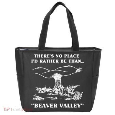 There's No Place I'd Rather Be Than Beaver Valley Tote Bag