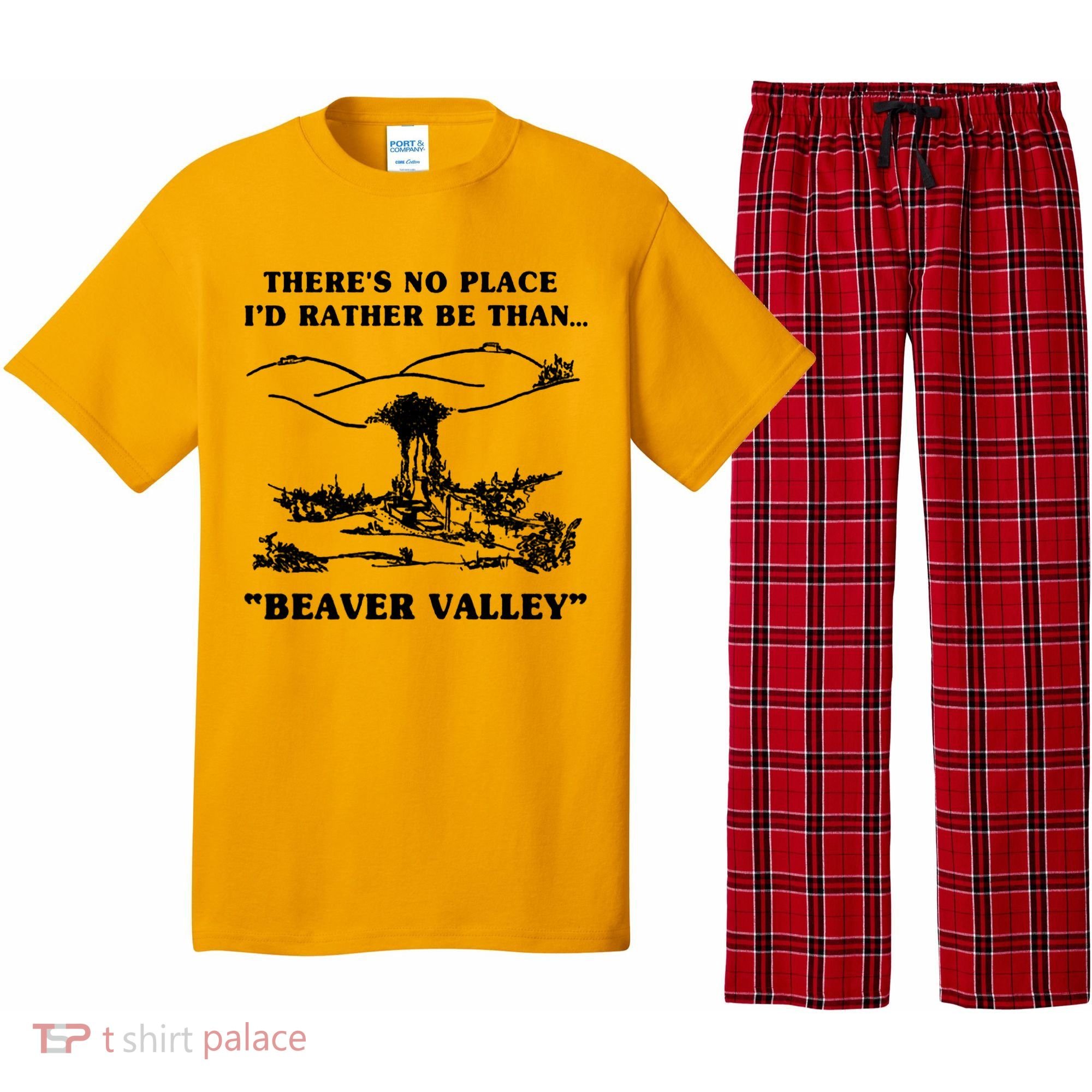There's No Place I'd Rather Be Than Beaver Valley Pajama Set
