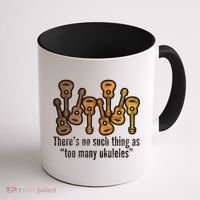 There's No Such Things As To Many Ukuleles Coffee Mug thumb 1