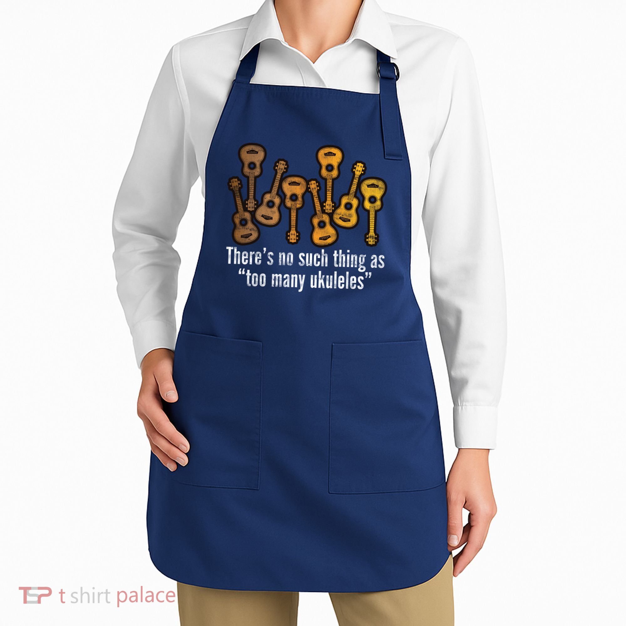 There's No Such Things As To Many Ukuleles Apron