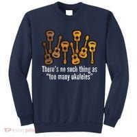 There's No Such Things As To Many Ukuleles Sweatshirt thumb 0
