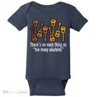 There's No Such Things As To Many Ukuleles Baby Bodysuit thumb 0