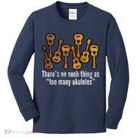 There's No Such Things As To Many Ukuleles Kids Long Sleeve Shirt thumb 0