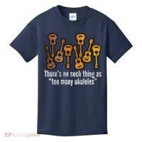 There's No Such Things As To Many Ukuleles Kids T-Shirt thumb 0