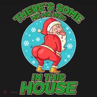 There's Some Ho Ho Hos In This House Twerking Santa Long Sleeve Shirt thumb 2