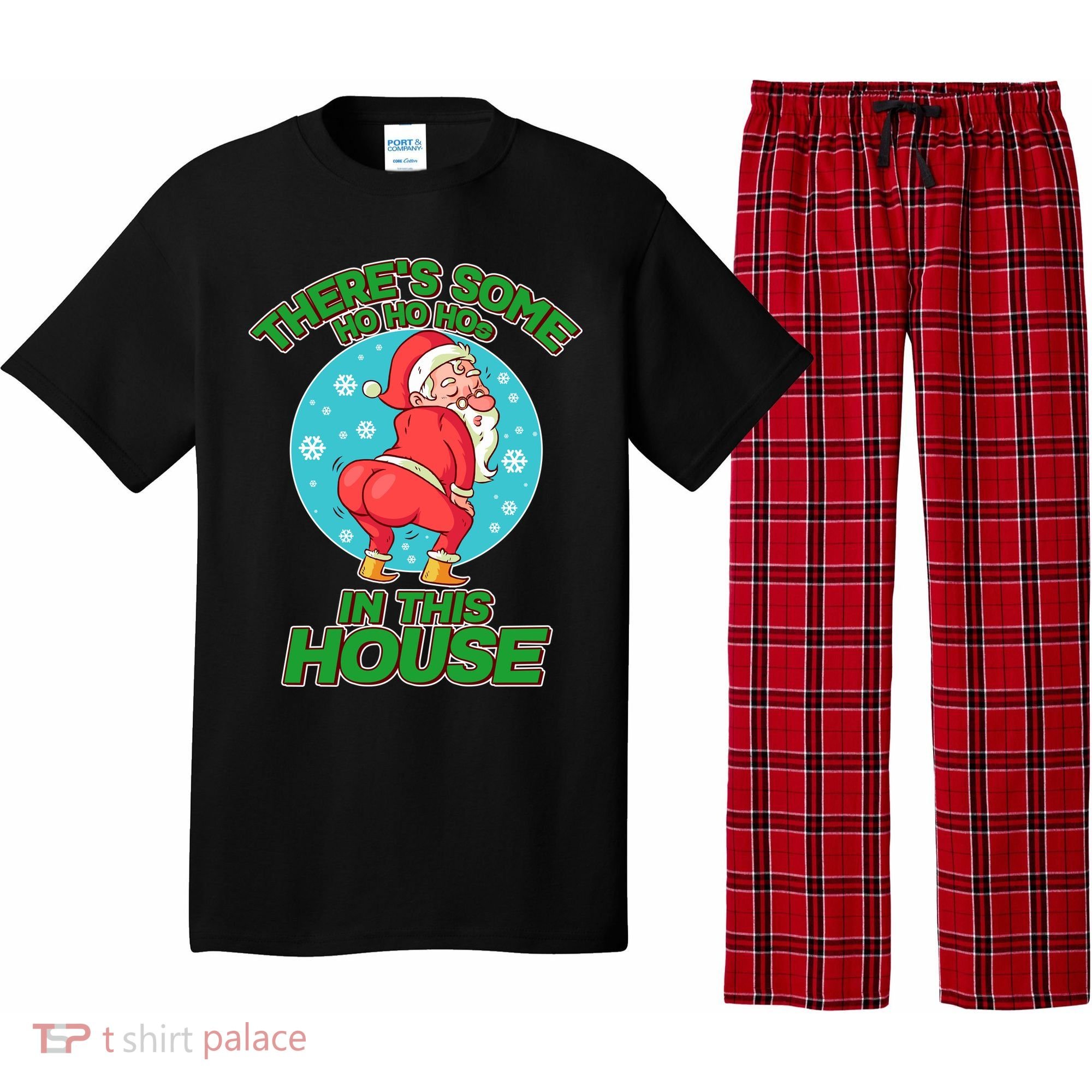 There's Some Ho Ho Hos In This House Twerking Santa Pajama Set