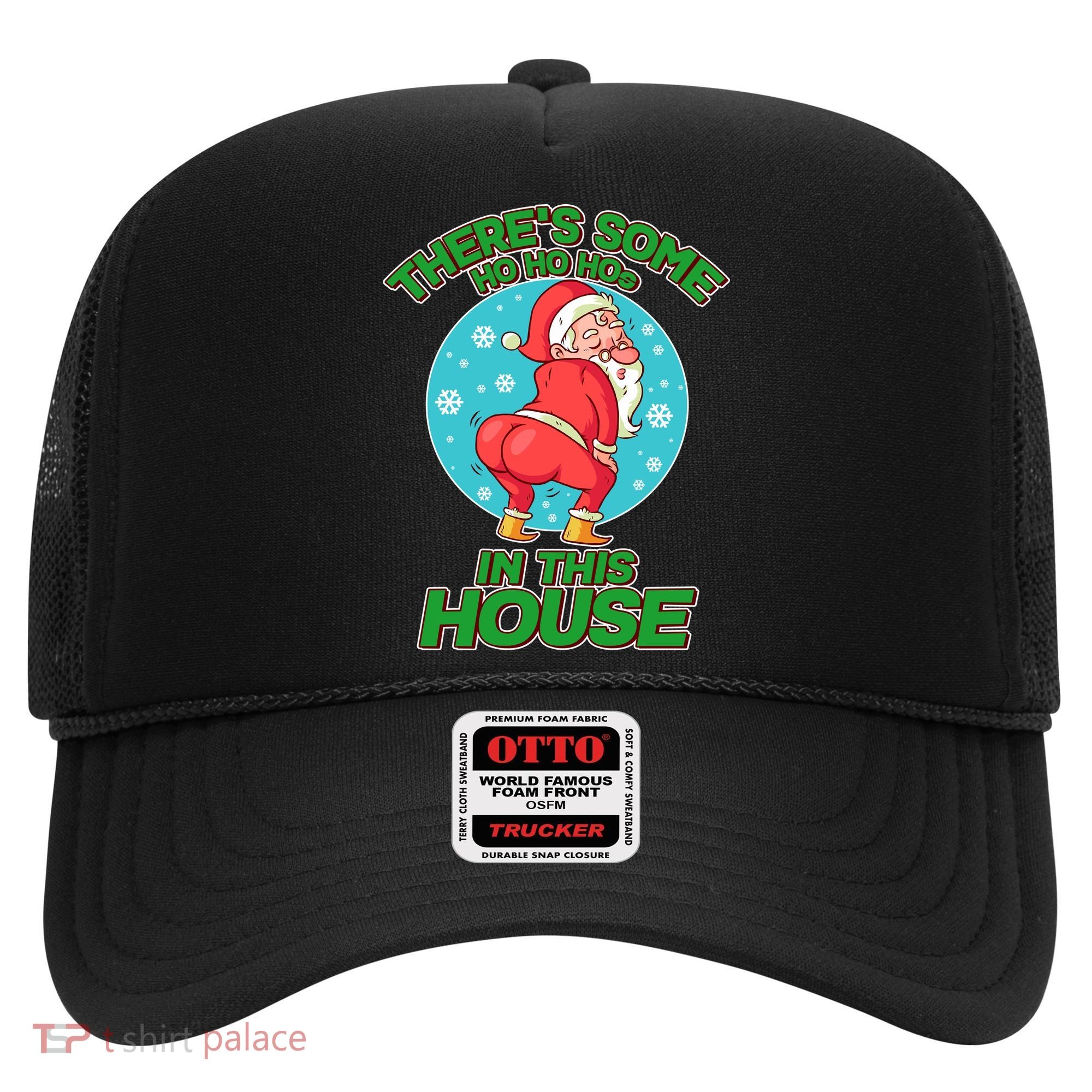 There's Some Ho Ho Hos In This House Twerking Santa Hat