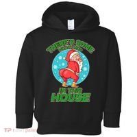 There's Some Ho Ho Hos In This House Twerking Santa Toddler Hoodie thumb 0