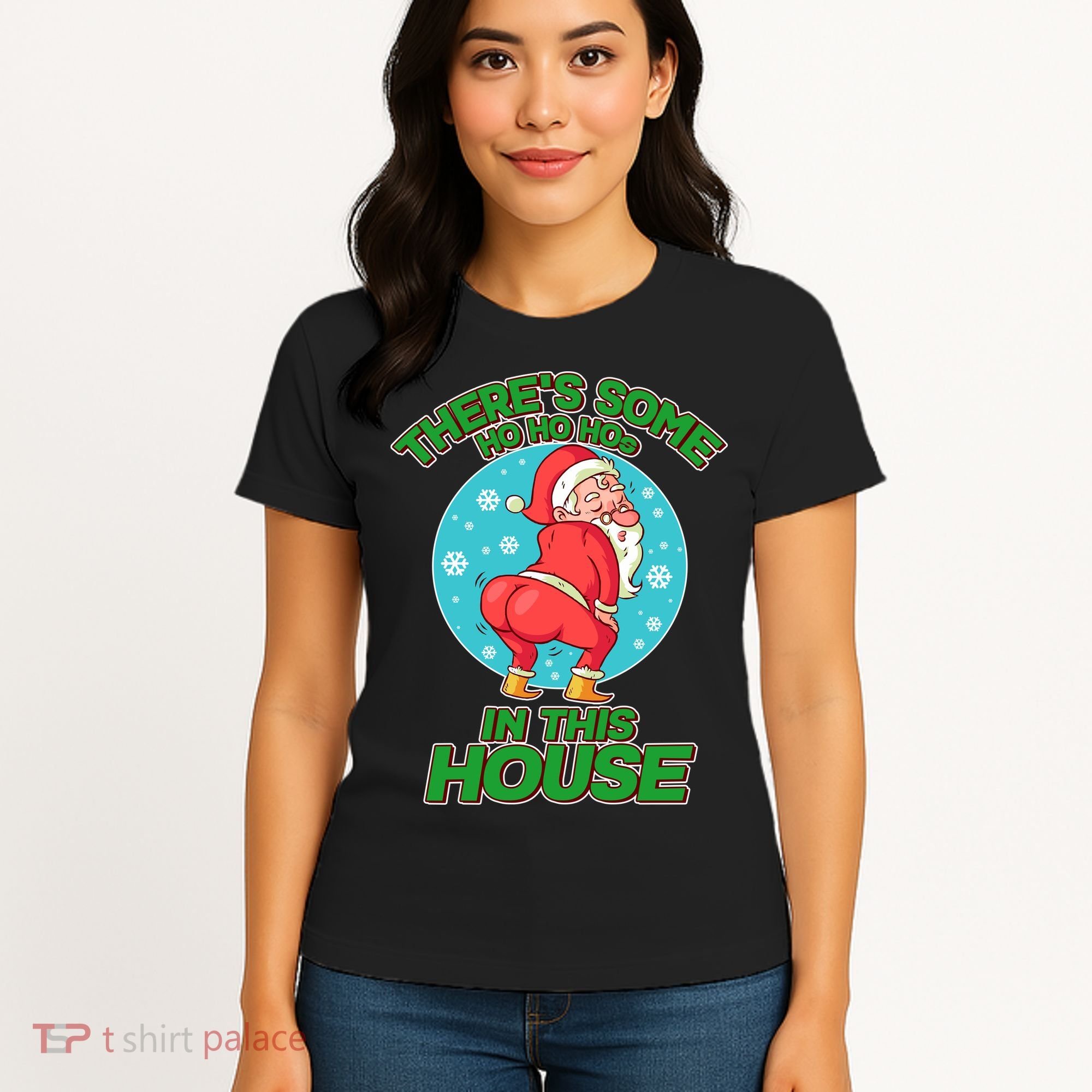 There's Some Ho Ho Hos In This House Twerking Santa Women's T-Shirt