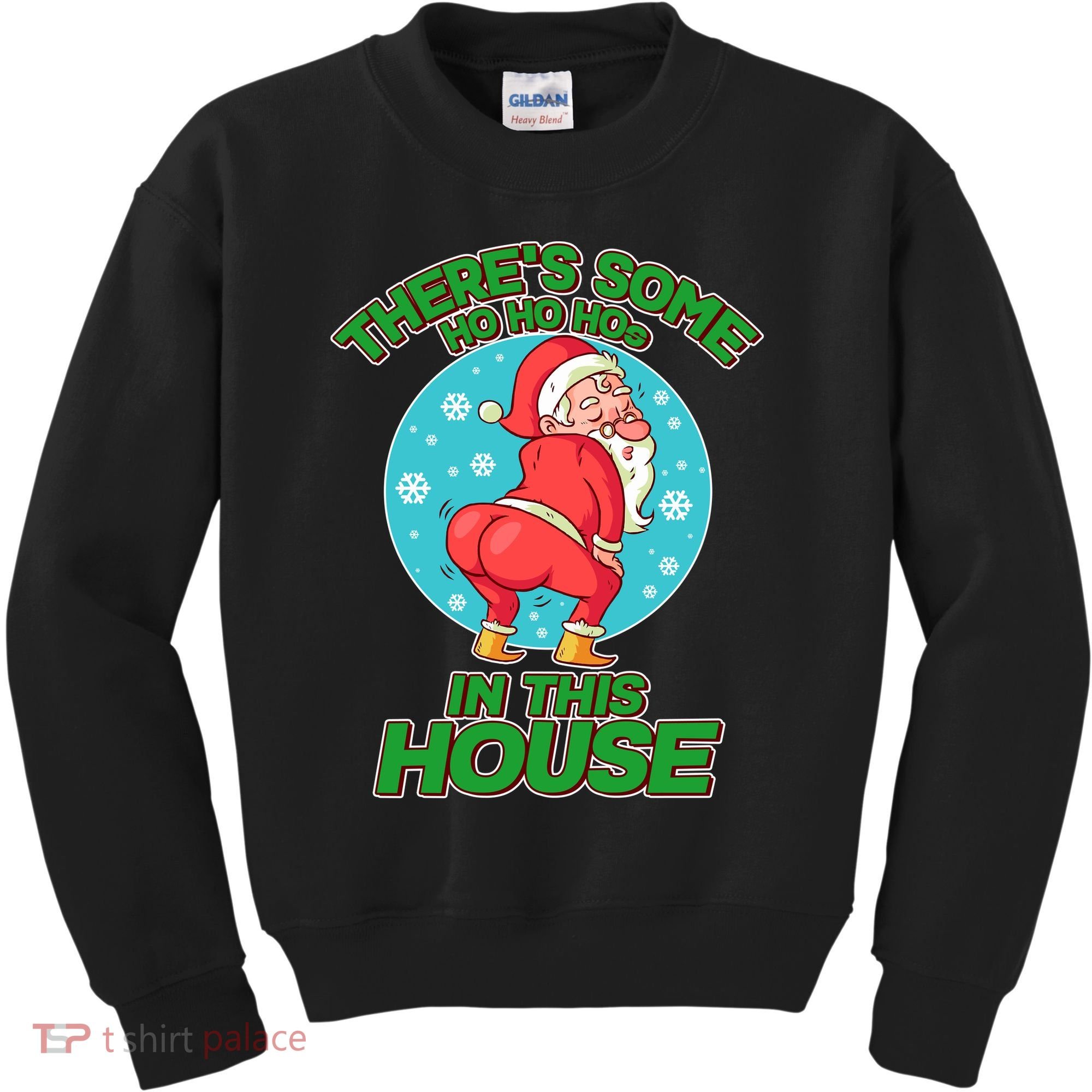 There's Some Ho Ho Hos In This House Twerking Santa Kids Sweatshirt