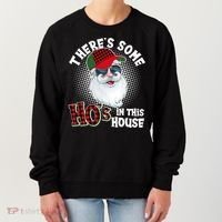 There's Some Ho's In This House Plaid Santa Women's Sweatshirt thumb 0