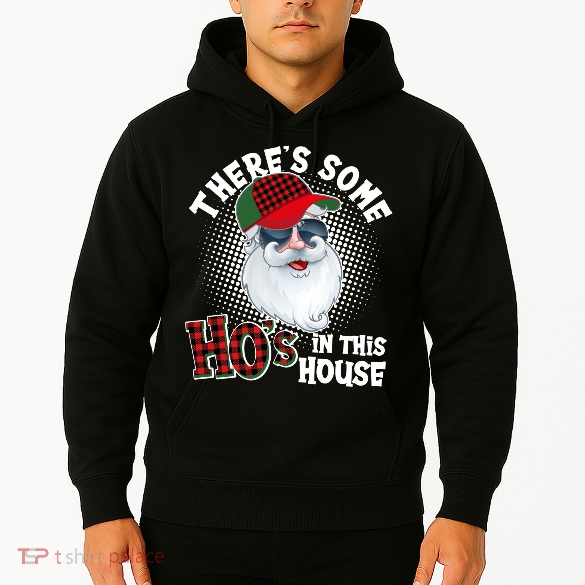 There's Some Ho's In This House Plaid Santa Hoodie