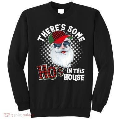 There's Some Ho's In This House Plaid Santa Sweatshirt