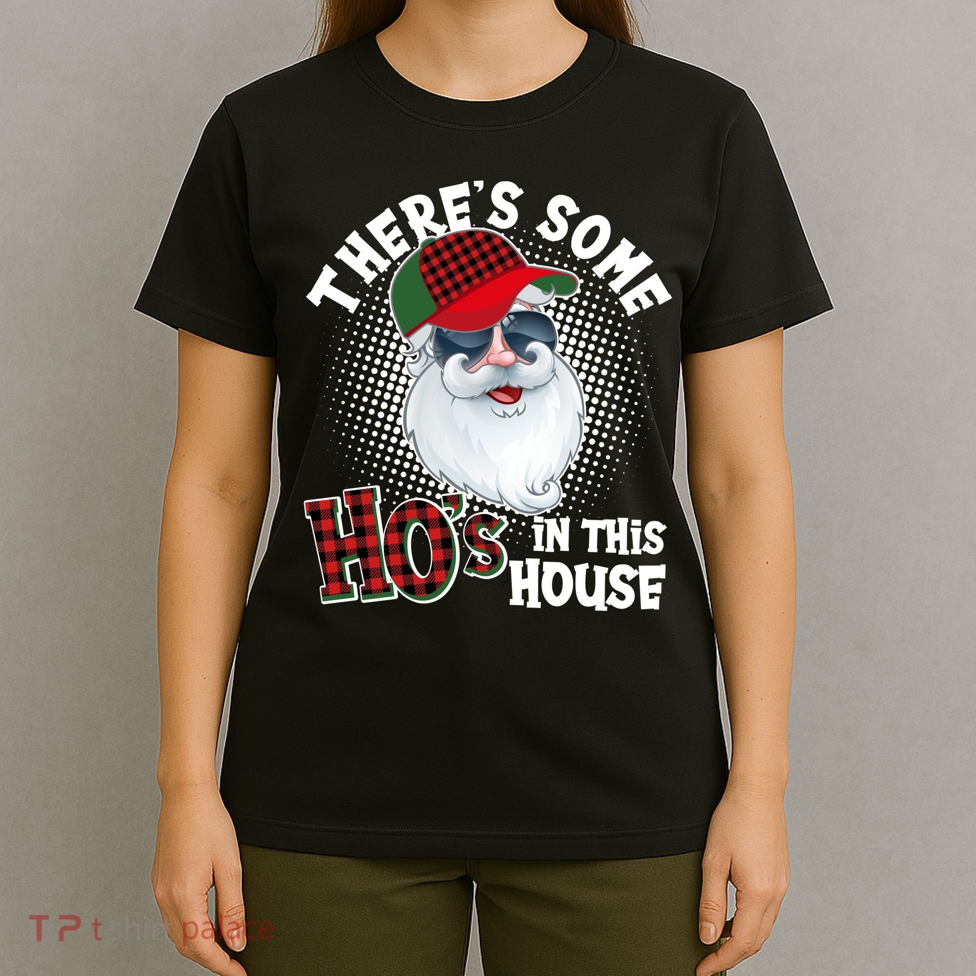 There's Some Ho's In This House Plaid Santa T-Shirt