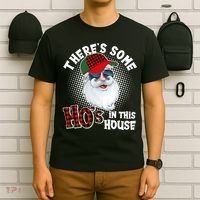 There's Some Ho's In This House Plaid Santa T-Shirt thumb 6