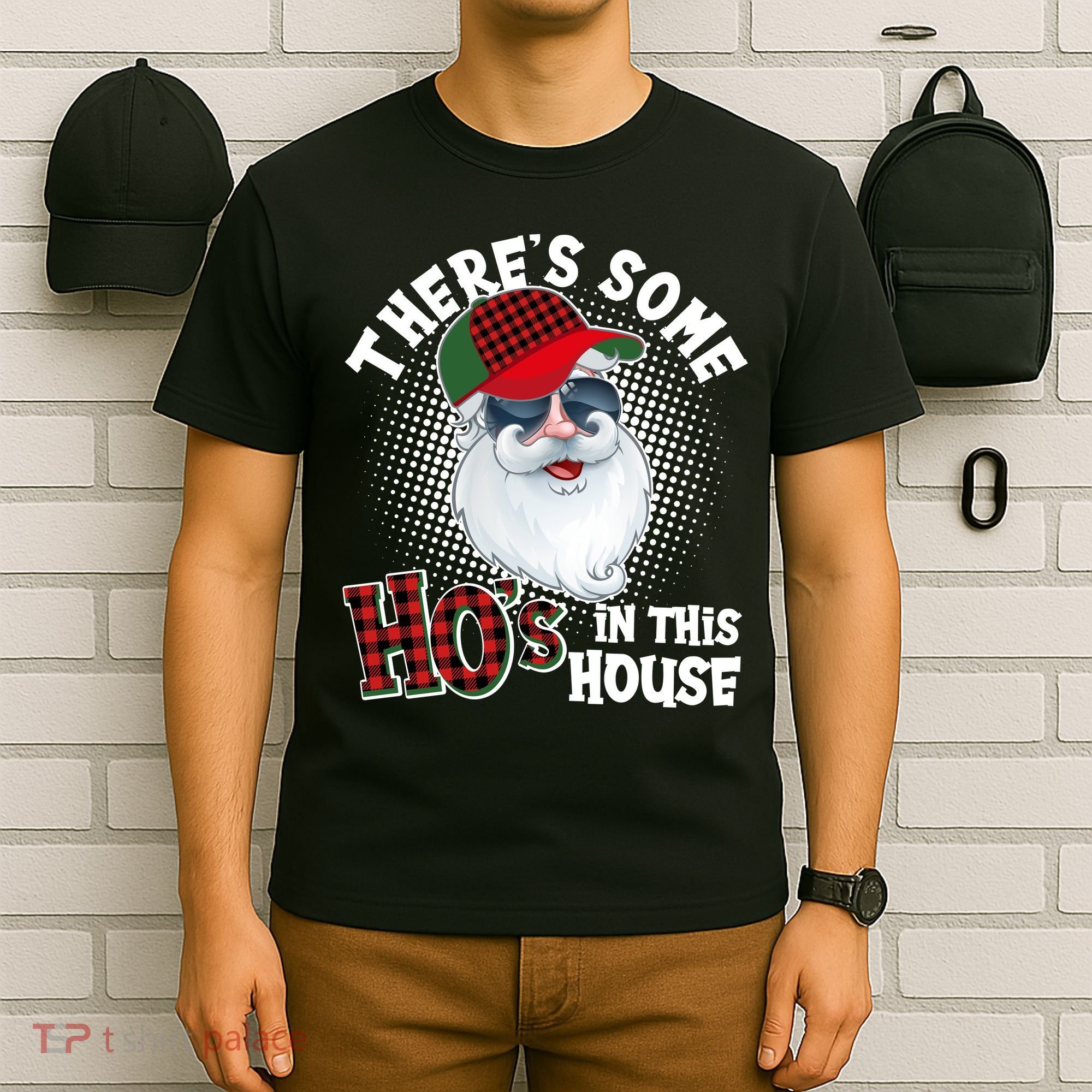 There's Some Ho's In This House Plaid Santa T-Shirt
