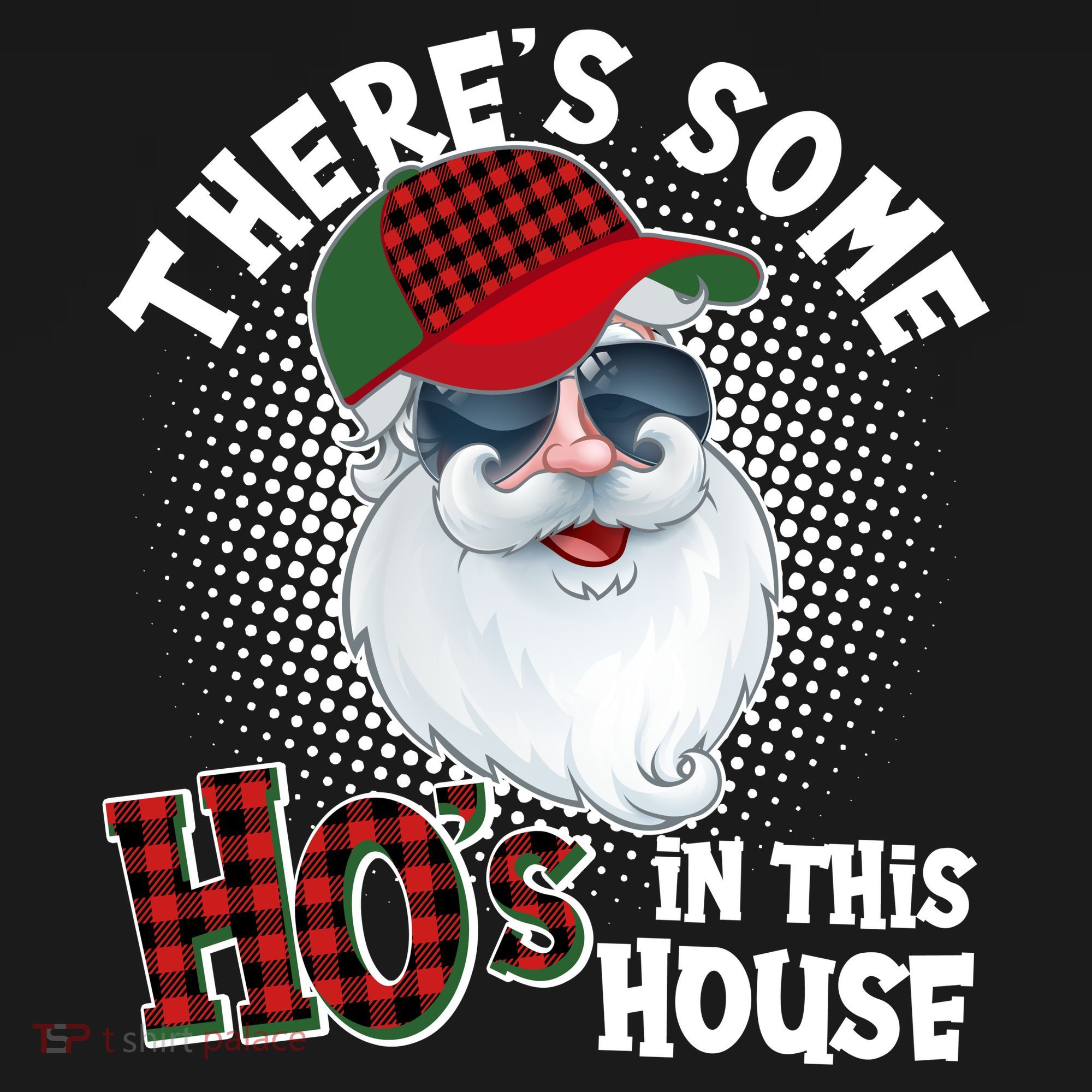 There's Some Ho's In This House Plaid Santa Button