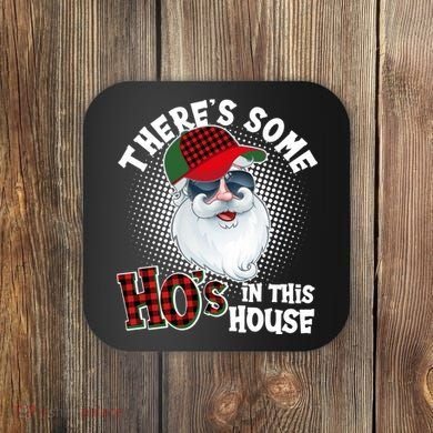 There's Some Ho's In This House Plaid Santa Coaster
