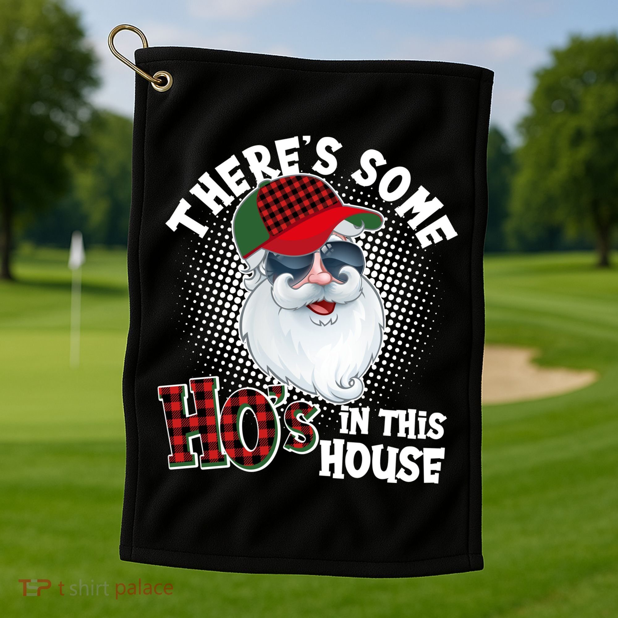 There's Some Ho's In This House Plaid Santa Golf Towel