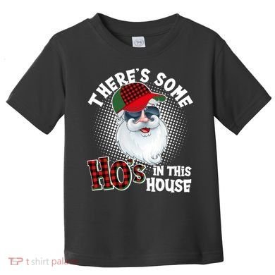 There's Some Ho's In This House Plaid Santa Toddler T-Shirt